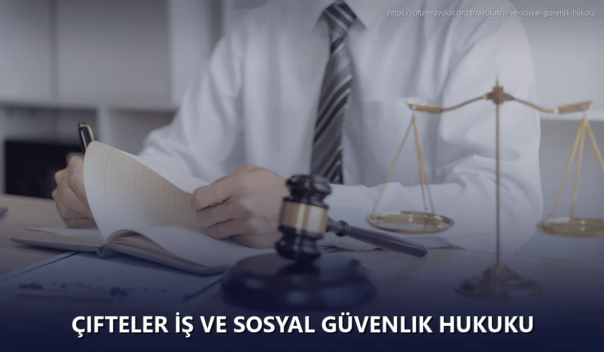 Çifteler İş ve Sosyal Güvenlik Hukuku
